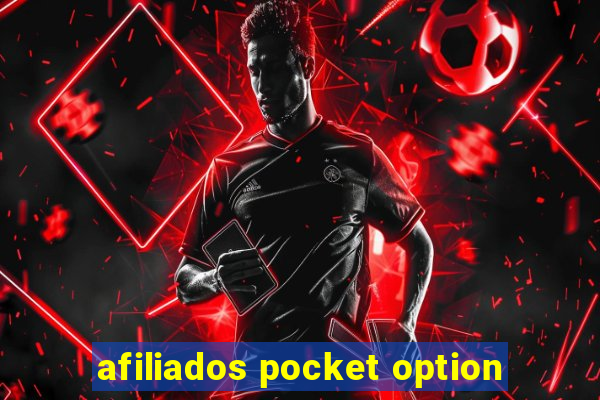 afiliados pocket option