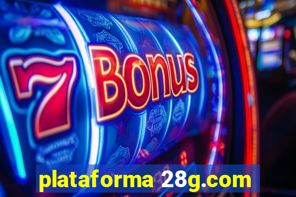 plataforma 28g.com