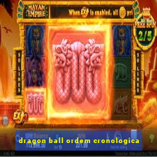 dragon ball ordem cronologica