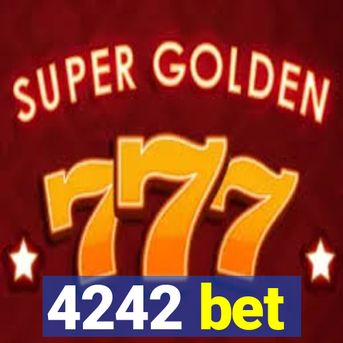 4242 bet