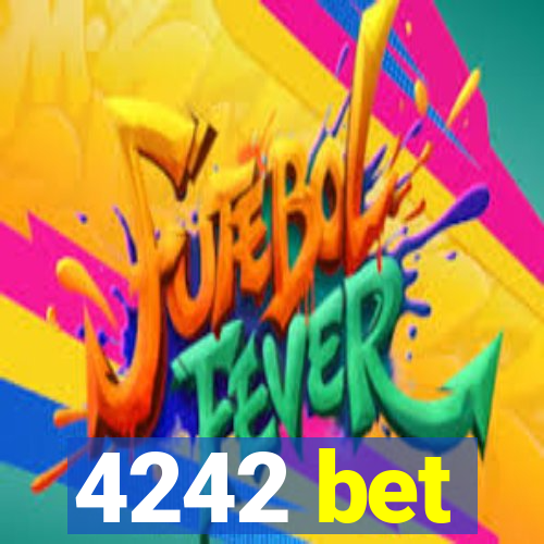 4242 bet