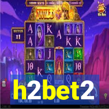 h2bet2