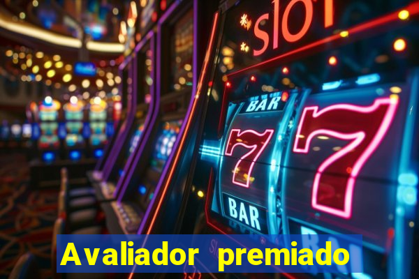 Avaliador premiado reclame aqui