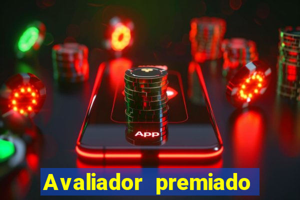 Avaliador premiado reclame aqui