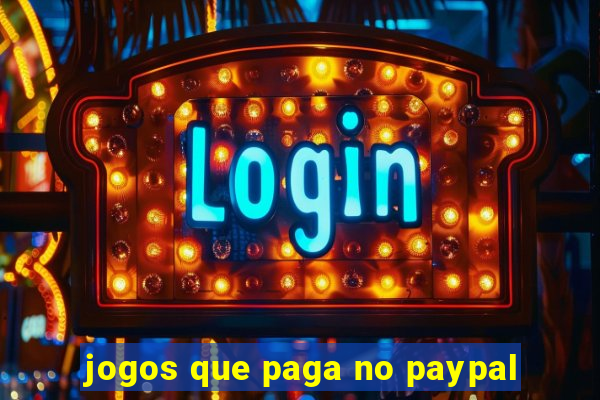 jogos que paga no paypal