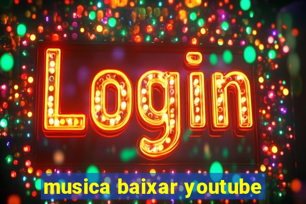 musica baixar youtube