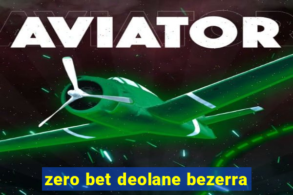 zero bet deolane bezerra