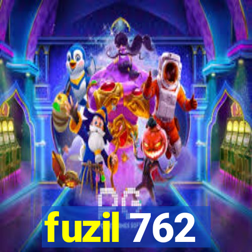 fuzil 762