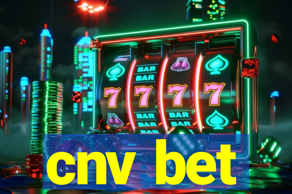 cnv bet