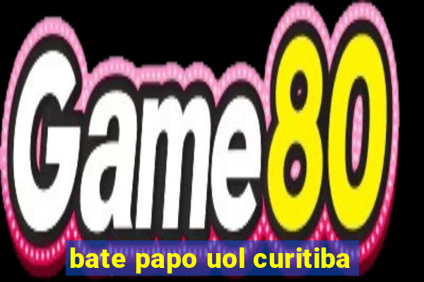 bate papo uol curitiba