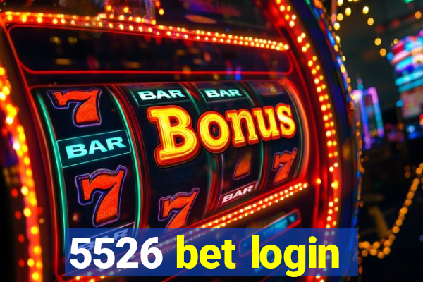 5526 bet login