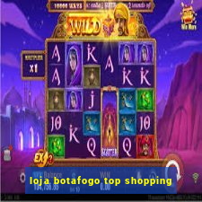 loja botafogo top shopping