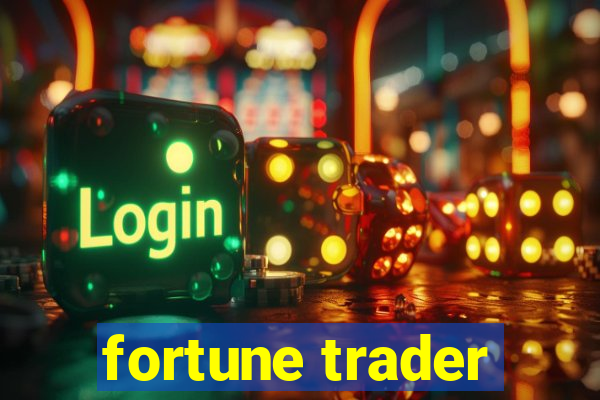 fortune trader