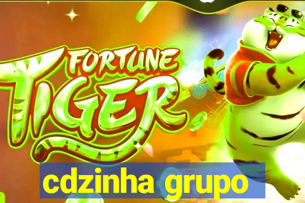 cdzinha grupo