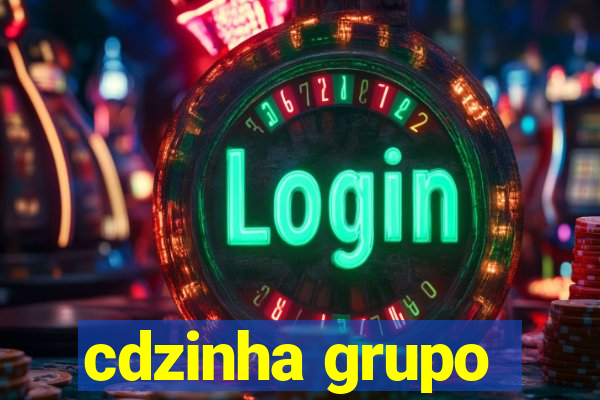 cdzinha grupo