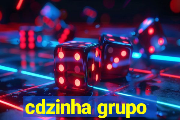 cdzinha grupo