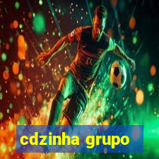 cdzinha grupo