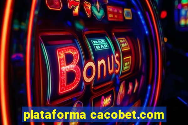 plataforma cacobet.com