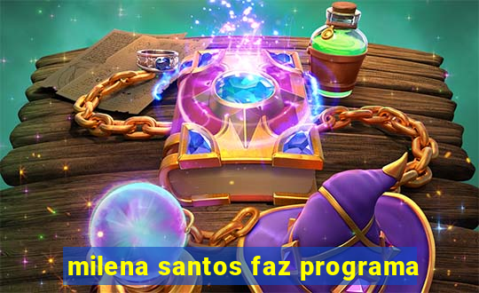 milena santos faz programa