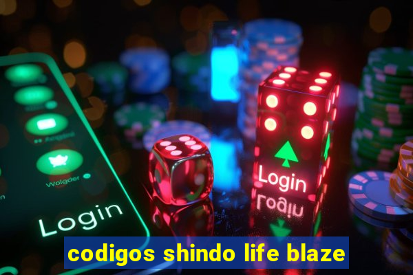 codigos shindo life blaze