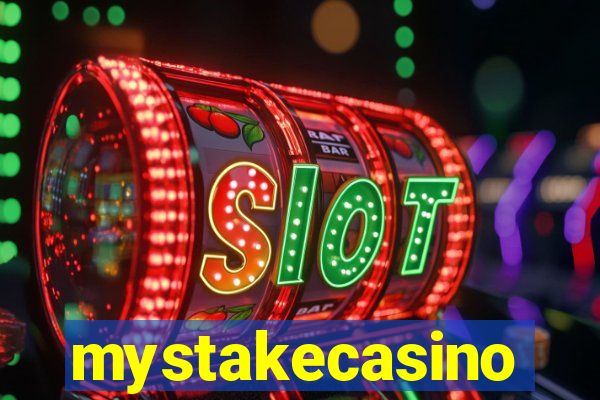 mystakecasino