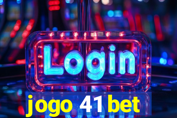 jogo 41 bet