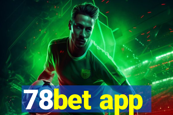 78bet app