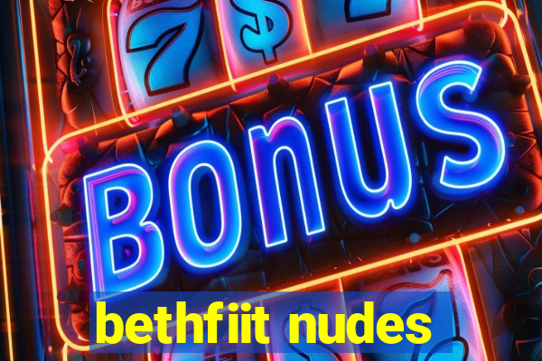 bethfiit nudes