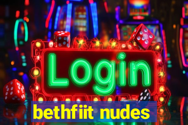 bethfiit nudes