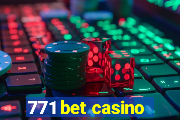 771 bet casino