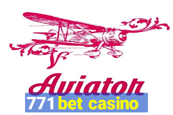 771 bet casino