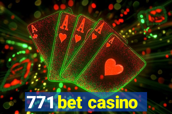 771 bet casino