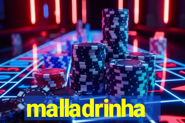 malladrinha