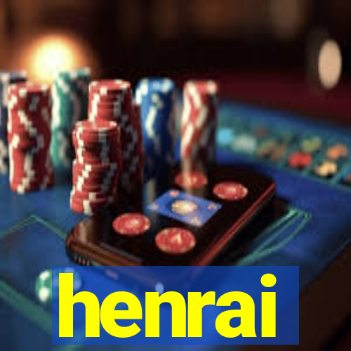 henrai