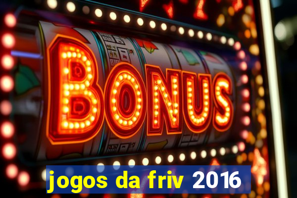 jogos da friv 2016