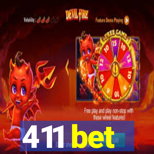 411 bet