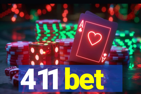 411 bet