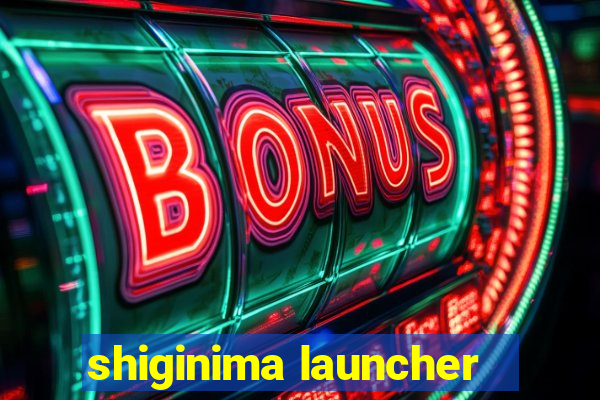 shiginima launcher