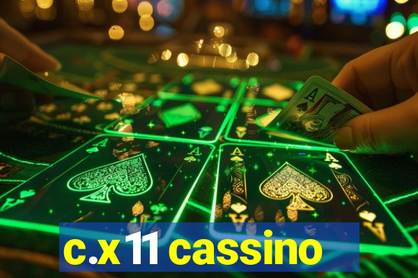 c.x11 cassino