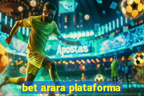 bet arara plataforma