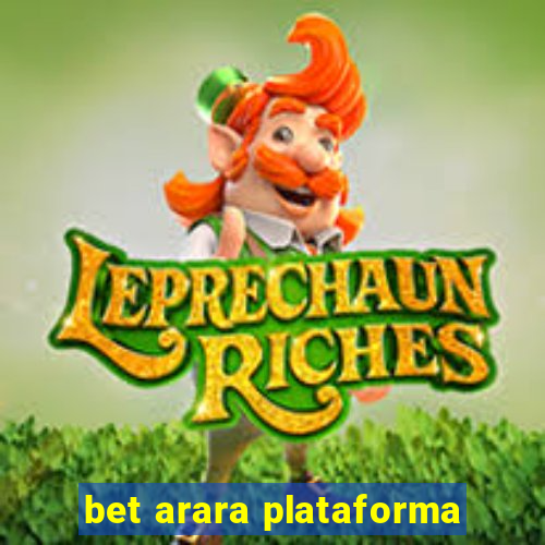 bet arara plataforma