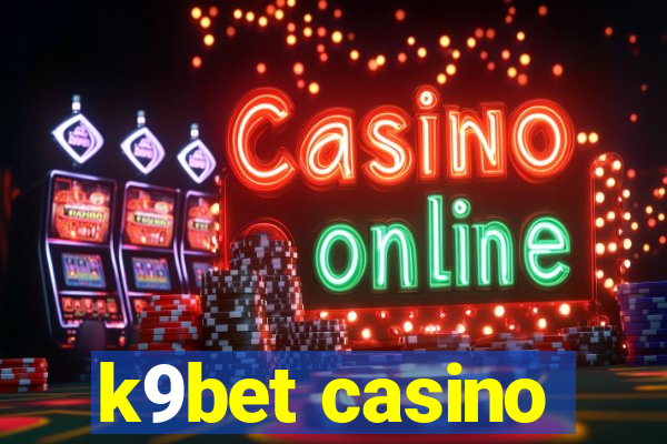 k9bet casino