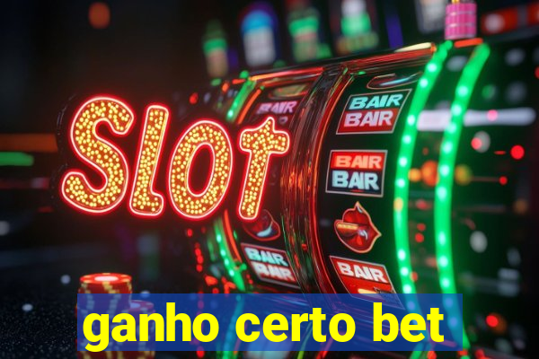 ganho certo bet