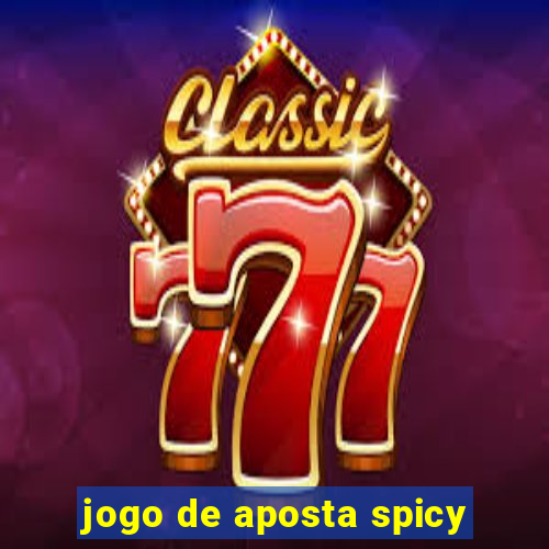 jogo de aposta spicy