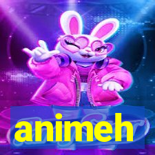 animeh