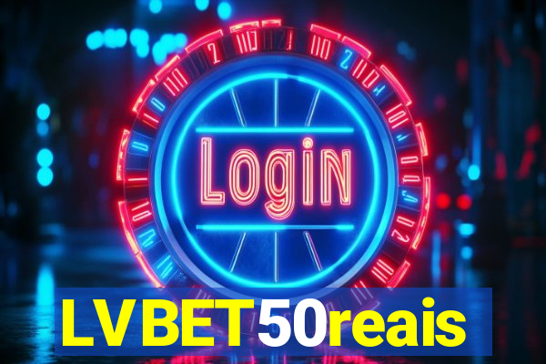 LVBET50reais