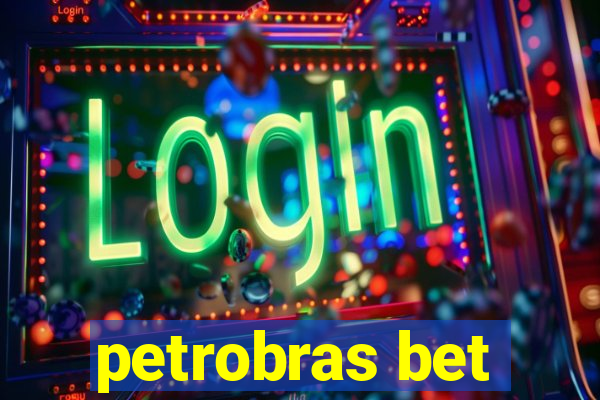 petrobras bet