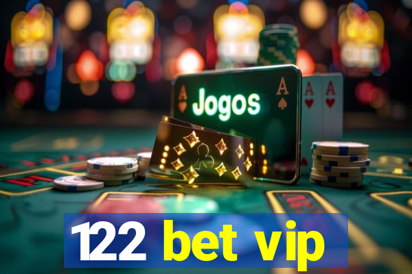 122 bet vip