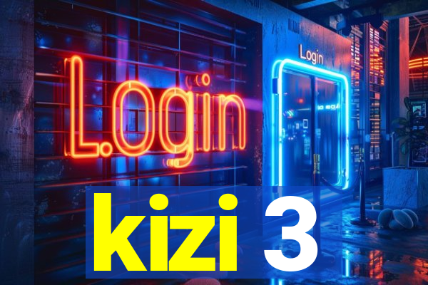 kizi 3