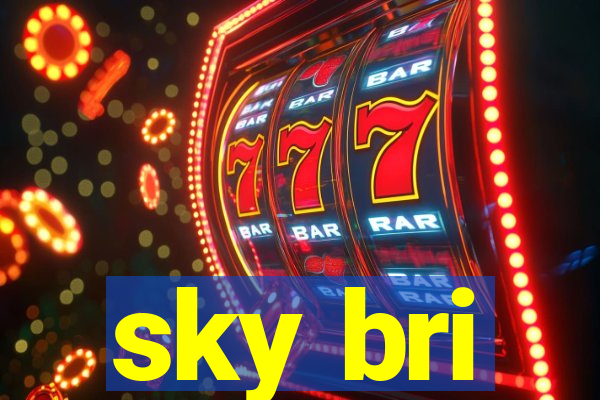 sky bri